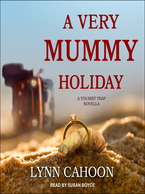 Title details for A Very Mummy Holiday by Lynn Cahoon - Available